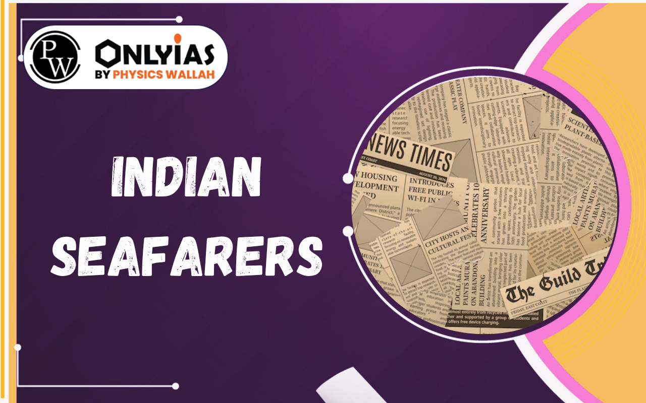 Indian Seafarers: Challenges, Maritime Security and Way Forward