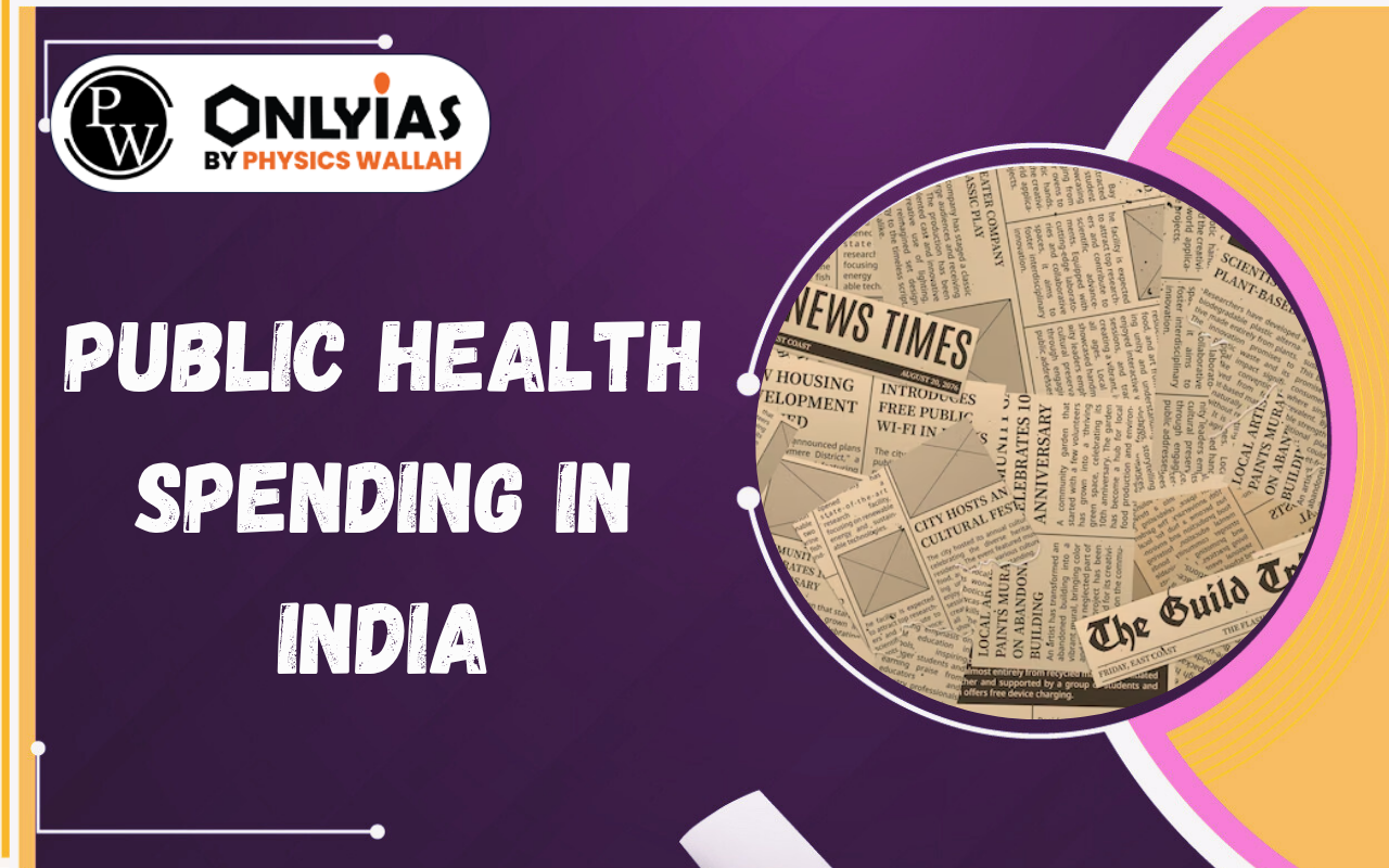 Public Health Spending in India: Improving Efficiency, Governance & UHC