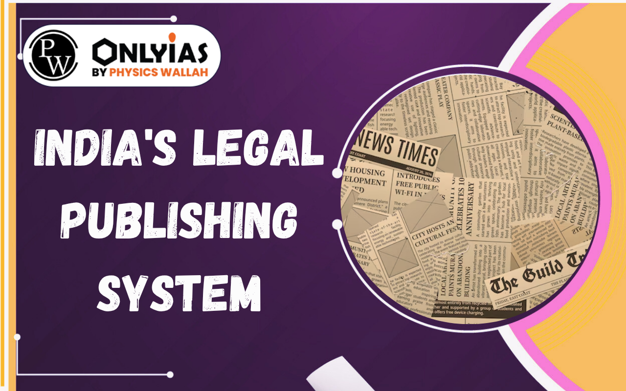 India’s Legal Publishing System: Challenges, Reforms & Global Best Practices
