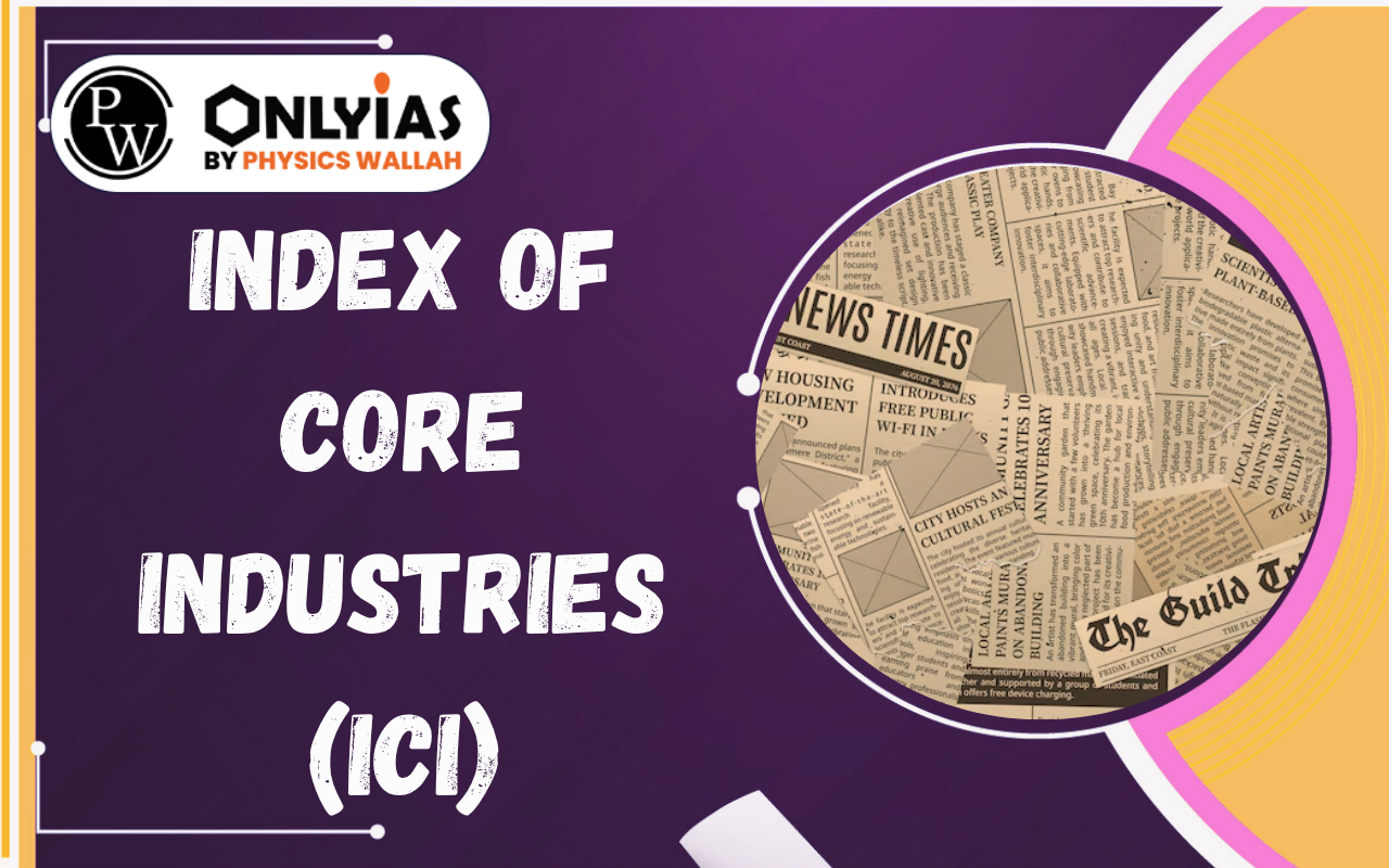Index of Core Industries (ICI): Base Year Revised to 2022–23