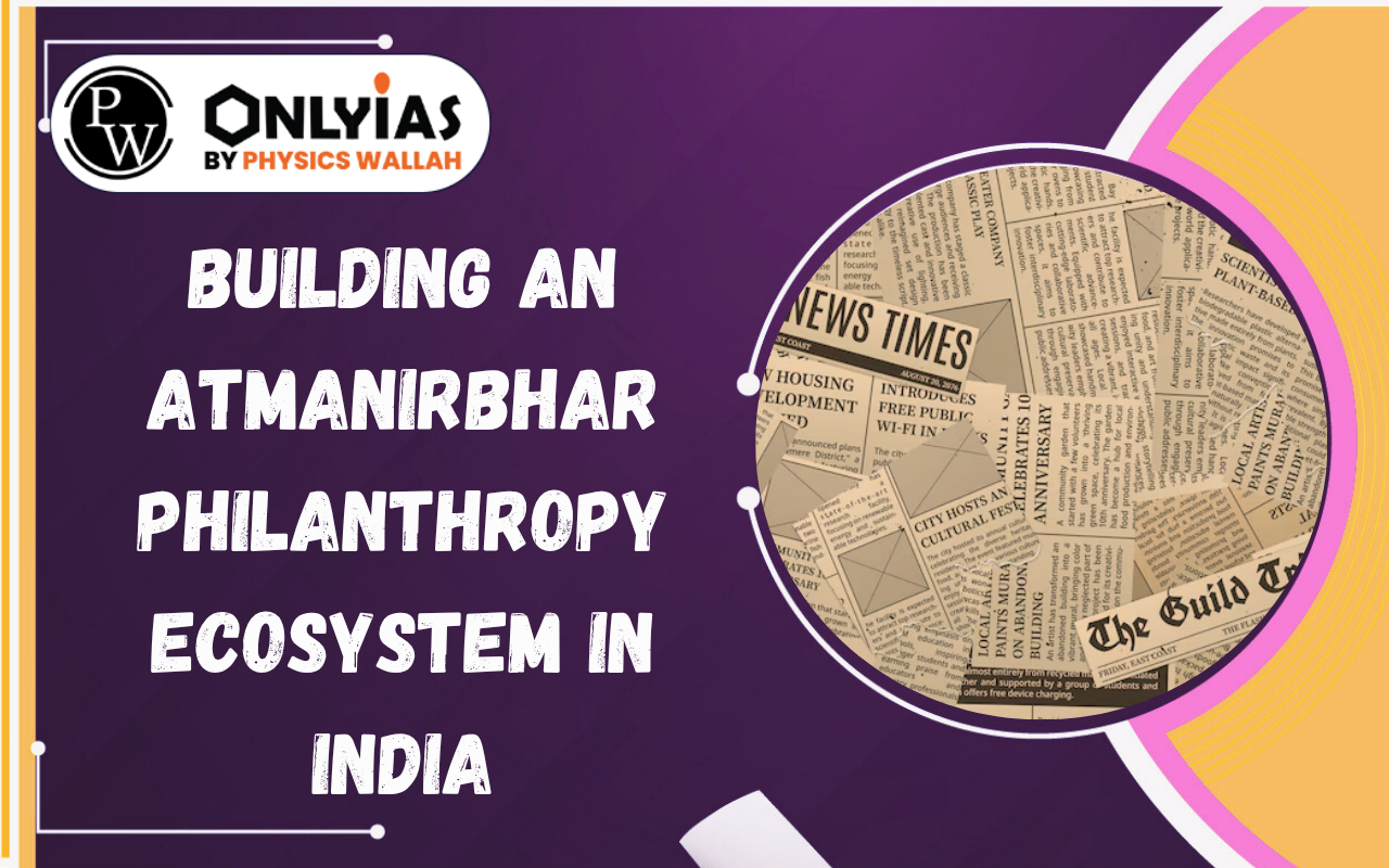 Building an Atmanirbhar Philanthropy Ecosystem in India