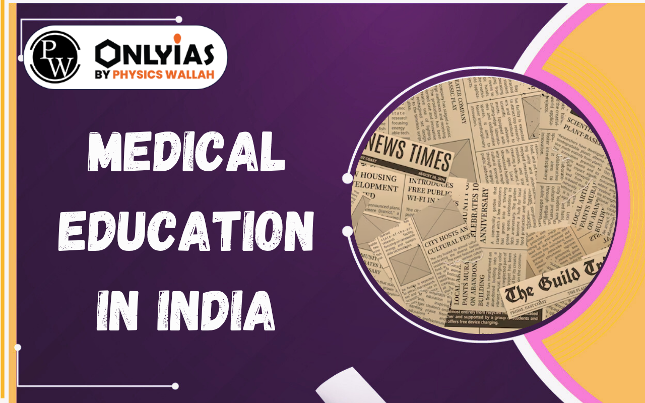 Medical Education in India: Private MBBS Seats, Affordability & Access