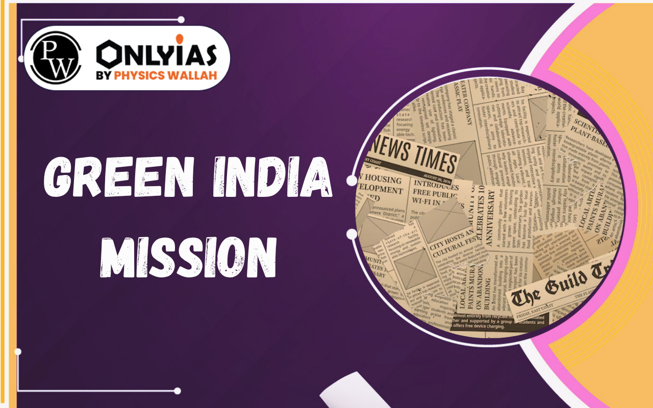 Green India Mission: Forest Restoration Beyond Tree Plantation