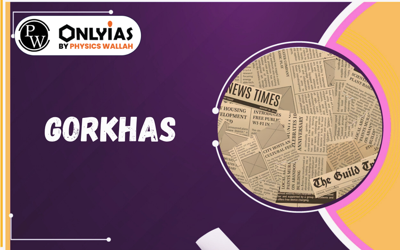 Gorkhas: Identity, Gorkhaland Demand & Political Autonomy