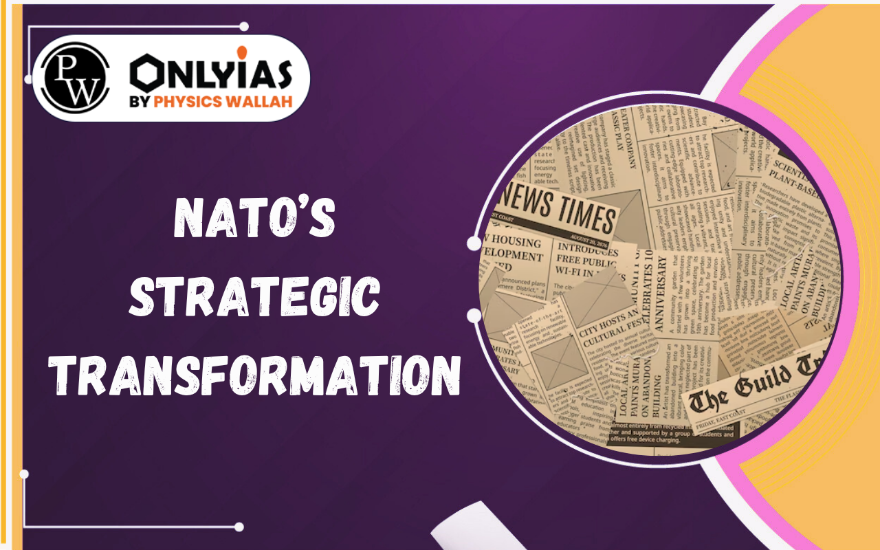 NATO’s Strategic Transformation: Burden-Sharing, European Defence & Global Security