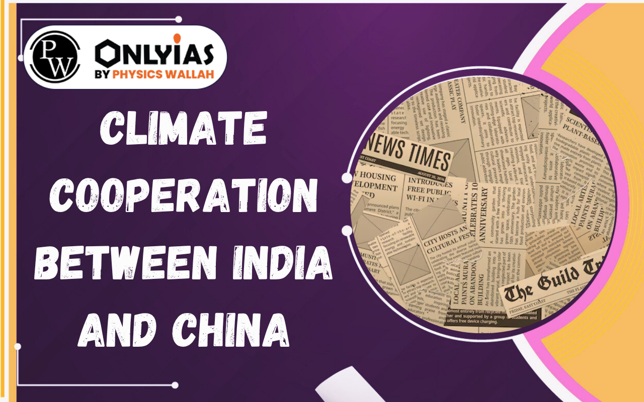 Climate Cooperation Between India and China: Opportunities and Challenges