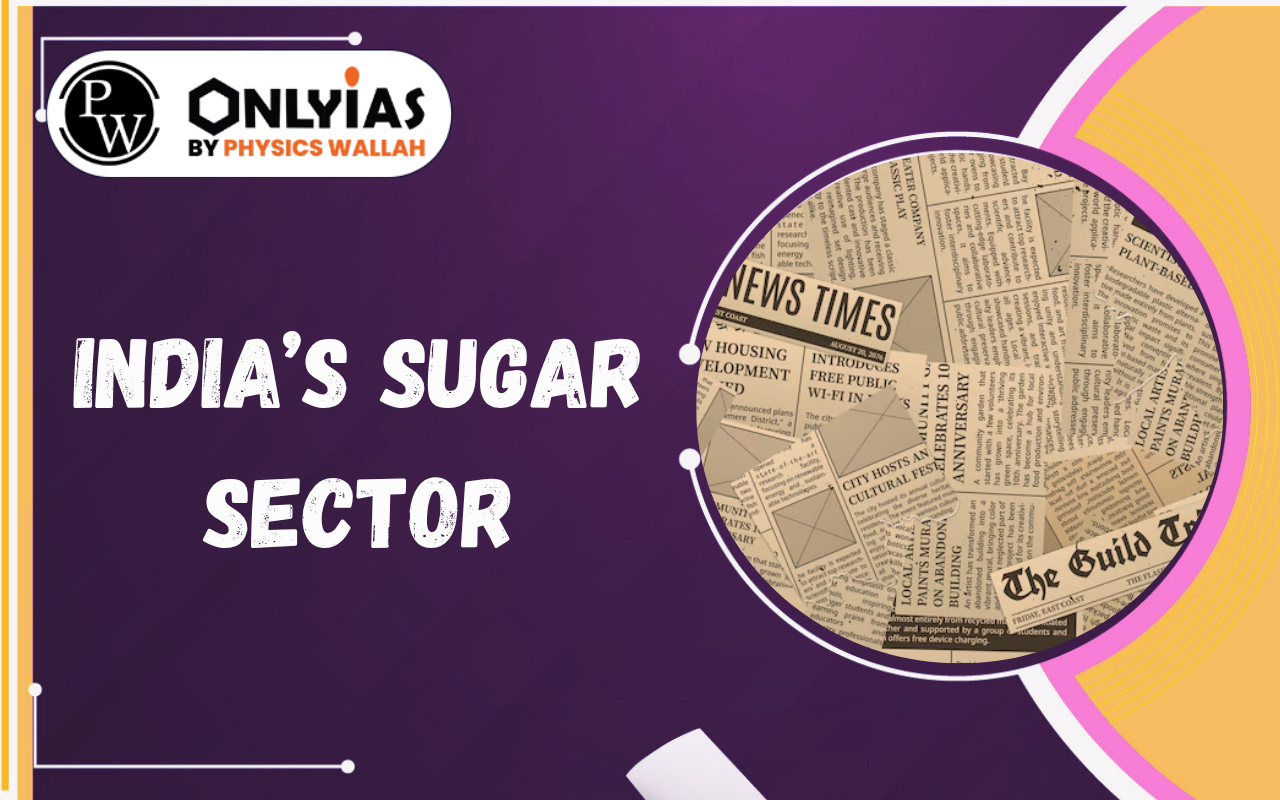 India’s Sugar Sector: Rising Prices, Production Trends & Policy Measures