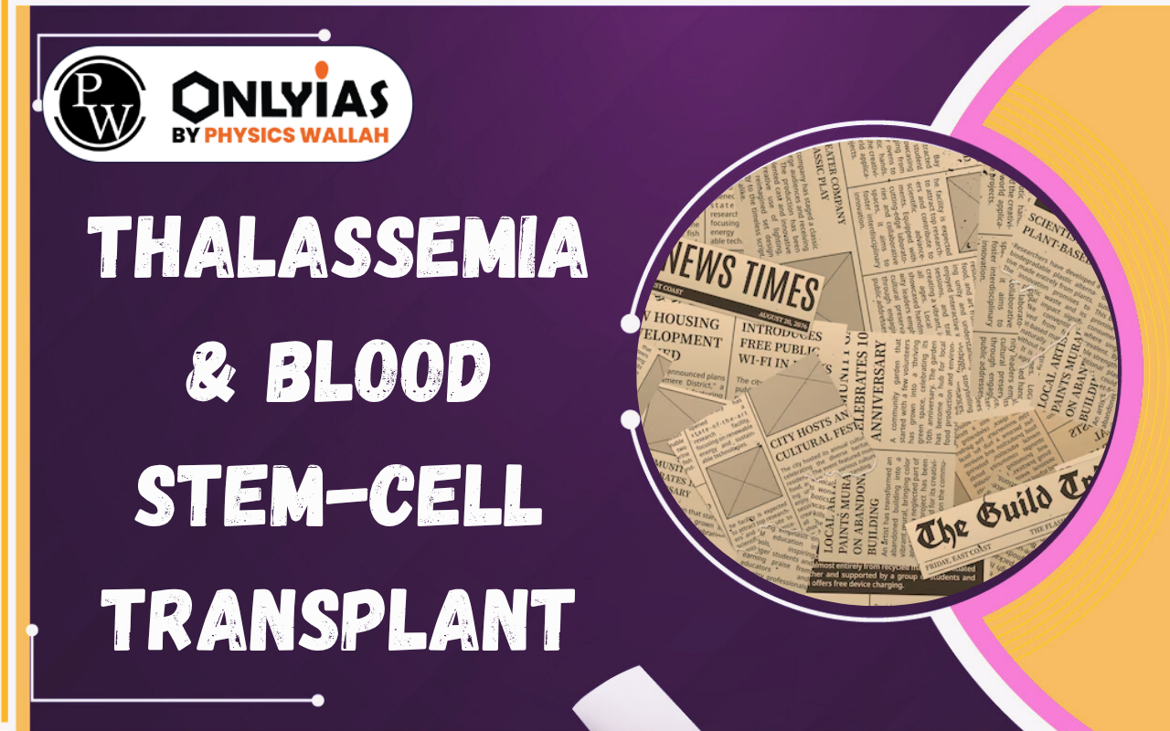 Thalassemia & Blood Stem-Cell Transplant: HLA Matching and Treatment