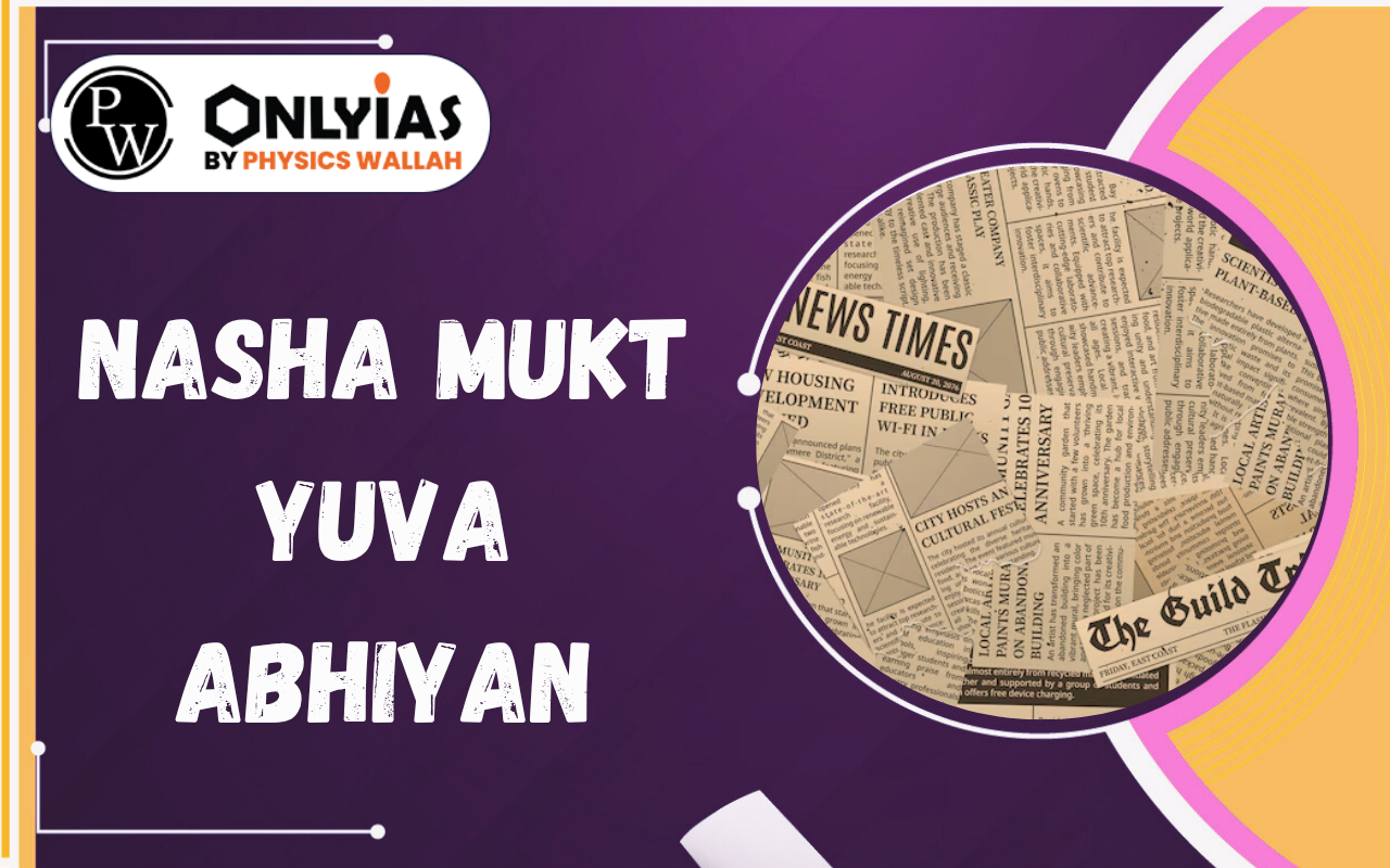 Nasha Mukt Yuva Abhiyan: India’s Fight Against Drug Abuse & Addiction