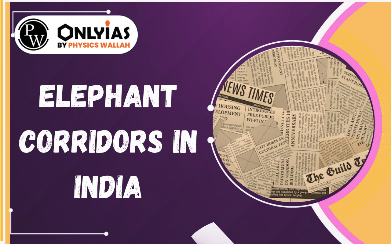 Elephant Corridors in India: Supreme Court Directs Nationwide Survey