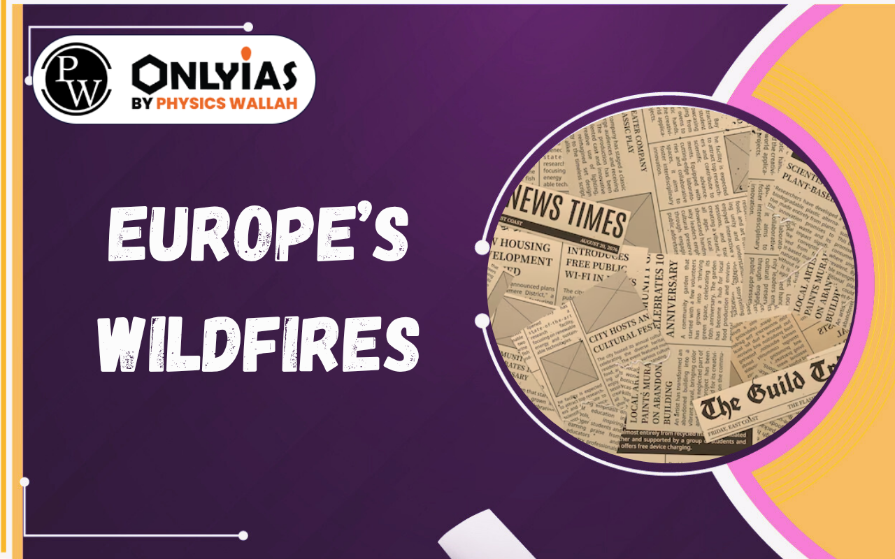 Europe’s Wildfires: Climate Change, Climate Whiplash and Sixth-Generation Fires