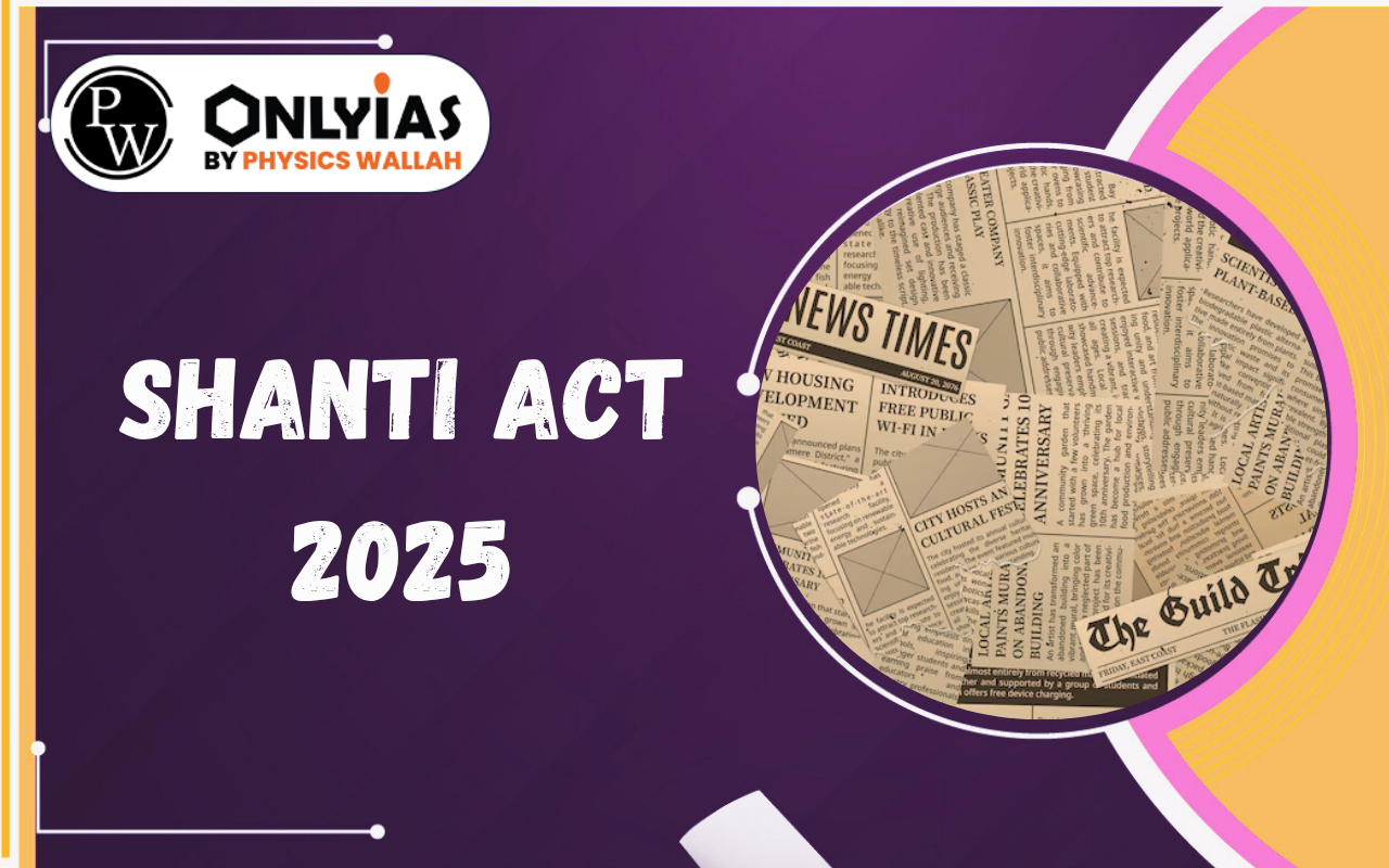 SHANTI Act 2025: Draft Nuclear Energy Rules 2026, Key Provisions & Significance