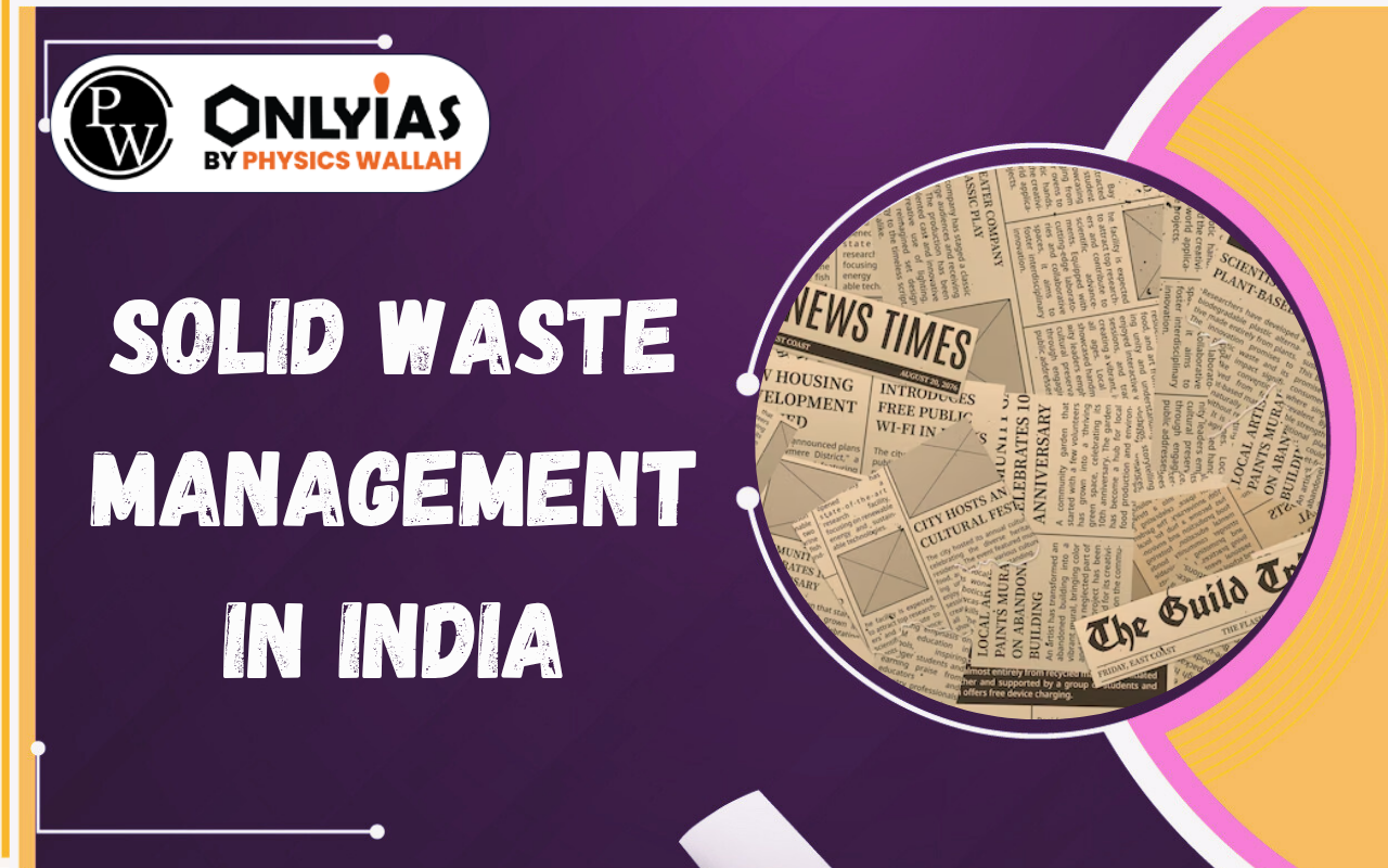 Solid Waste Management in India: SC Directions, SWM Rules 2026 & Challenges