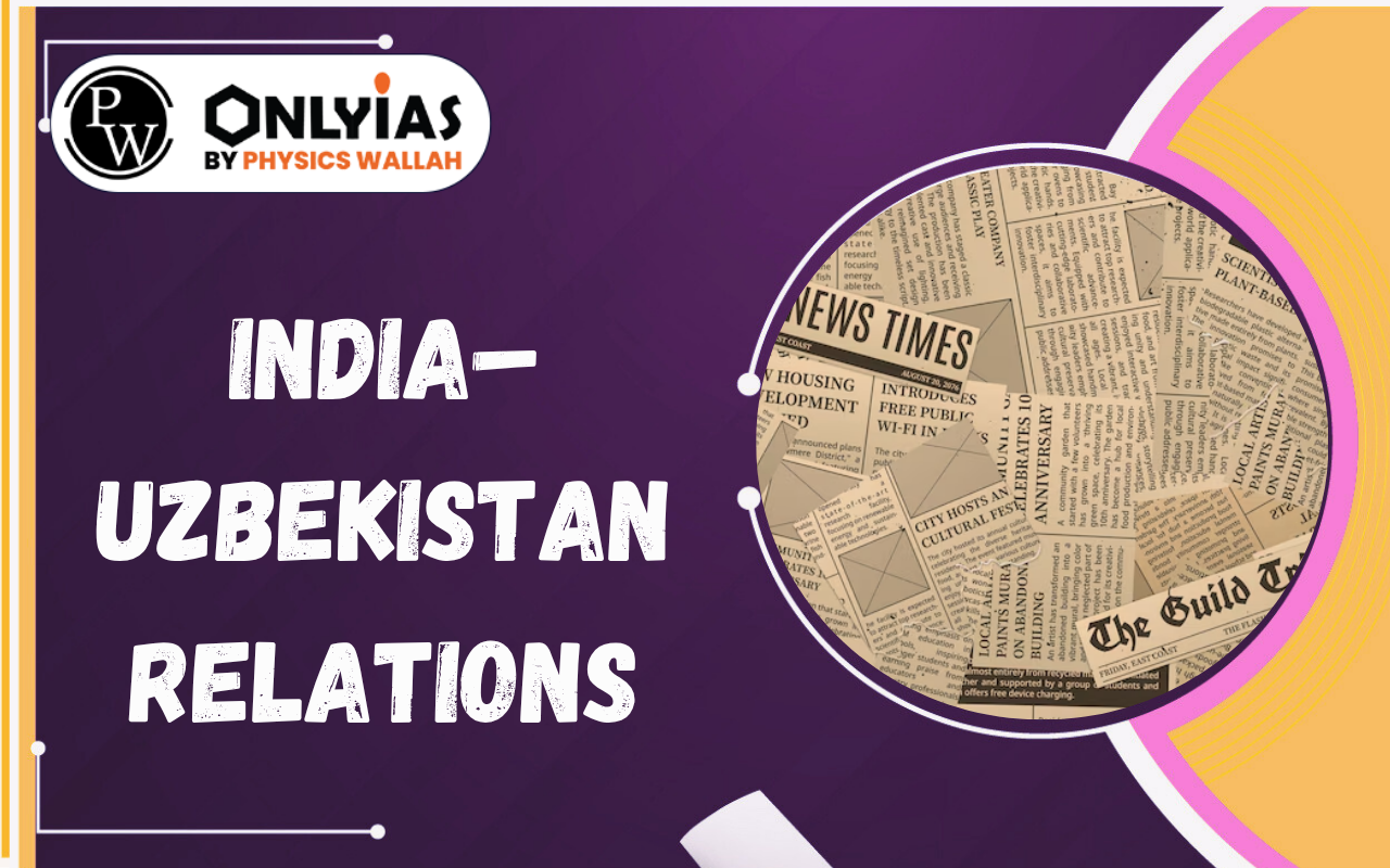 India–Uzbekistan Relations: Strategic to Comprehensive Strategic Partnership