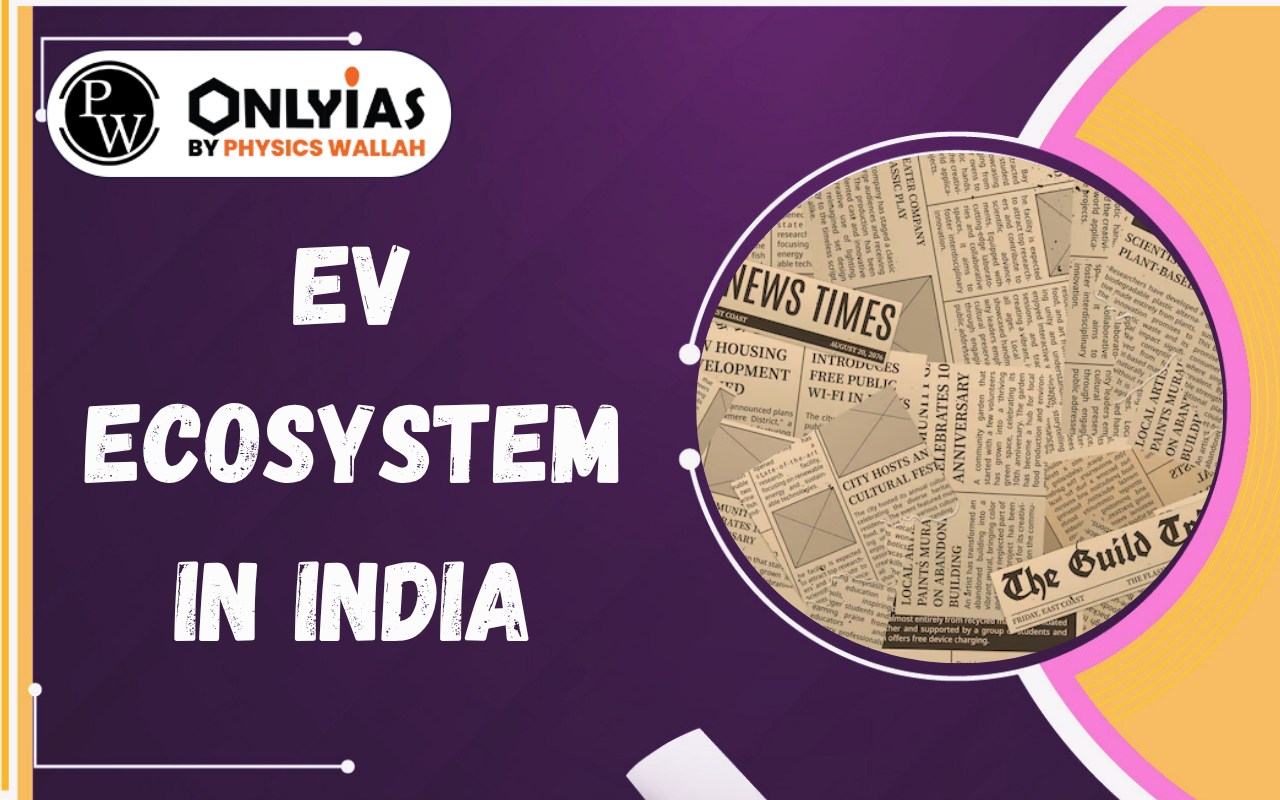 EV Ecosystem in India: Growth, Key Initiatives and 2030 Targets