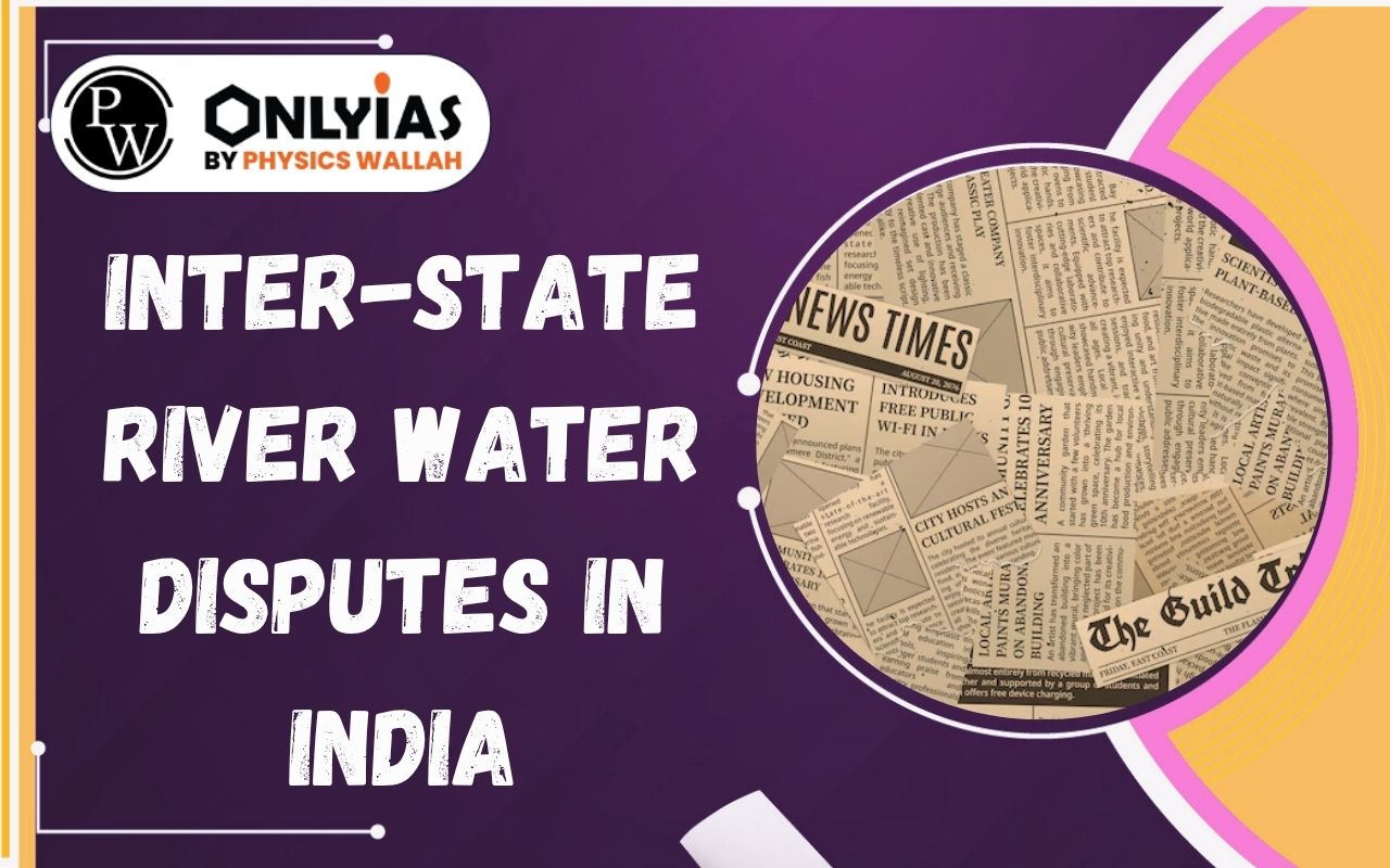 Inter-State River Water Disputes in India: Cauvery Water Sharing & Federalism