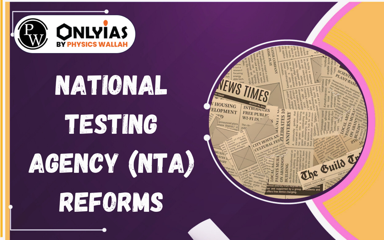 National Testing Agency (NTA) Reforms: Building a Secure and Resilient Examination System