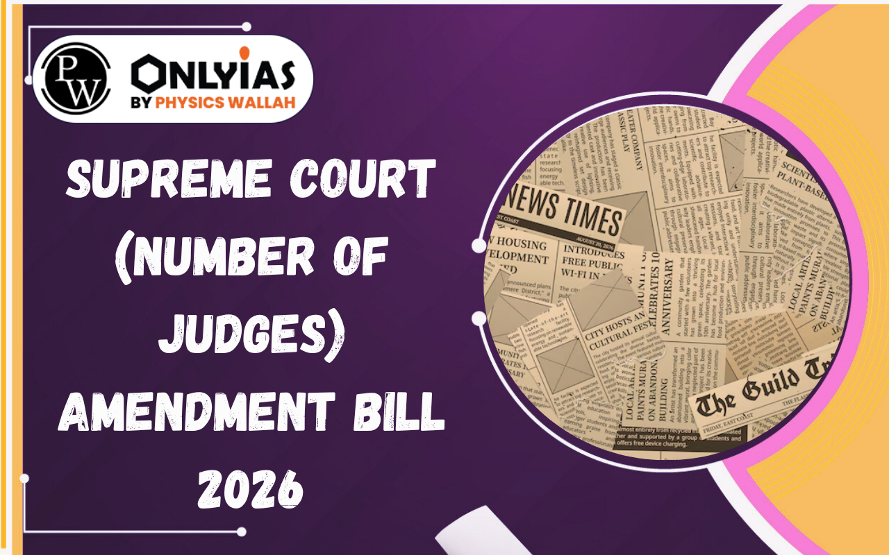 Supreme Court (Number of Judges) Amendment Bill 2026: Key Provisions