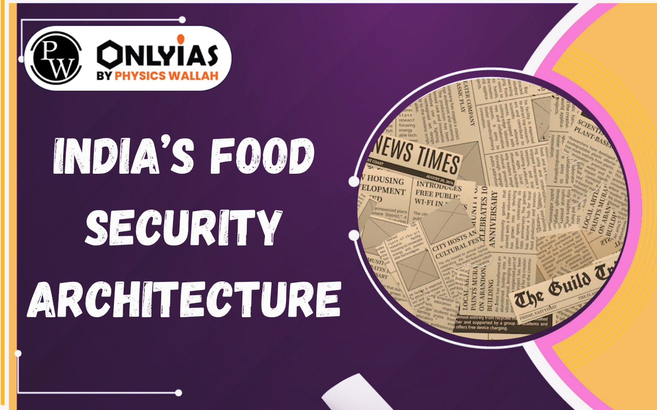 India’s Food Security Architecture: PDS Leakages, Entitlements & Nutrition