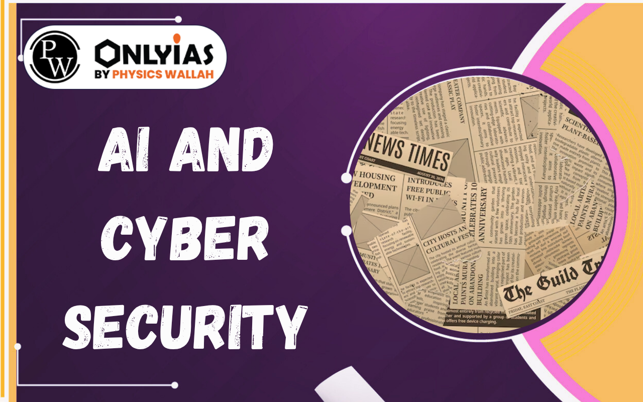 AI and Cyber Security: Emerging Threats, Risks & India’s Response