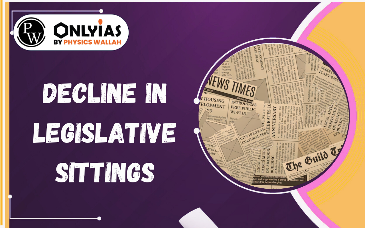 Decline in Legislative Sittings: Challenges to Parliamentary Accountability