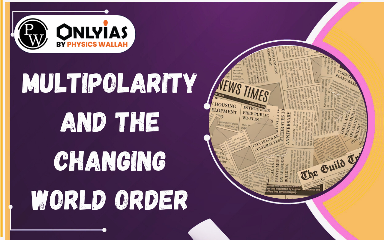 Multipolarity and the Changing World Order: US–China Rivalry & India