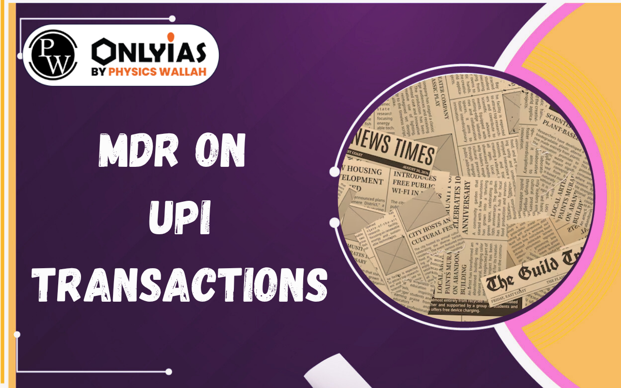 MDR on UPI Transactions: Digital Payments & Ecosystem Sustainability