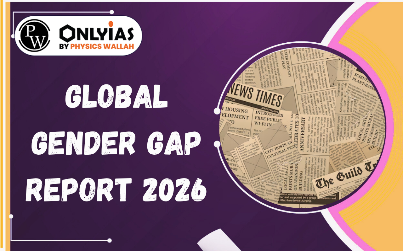 Global Gender Gap Report 2026: India’s Gender Parity & 131st Rank