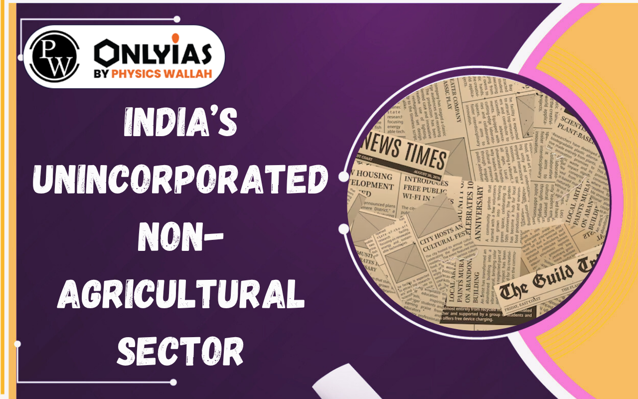 India’s Unincorporated Non-Agricultural Sector: ASUSE 2025 Findings