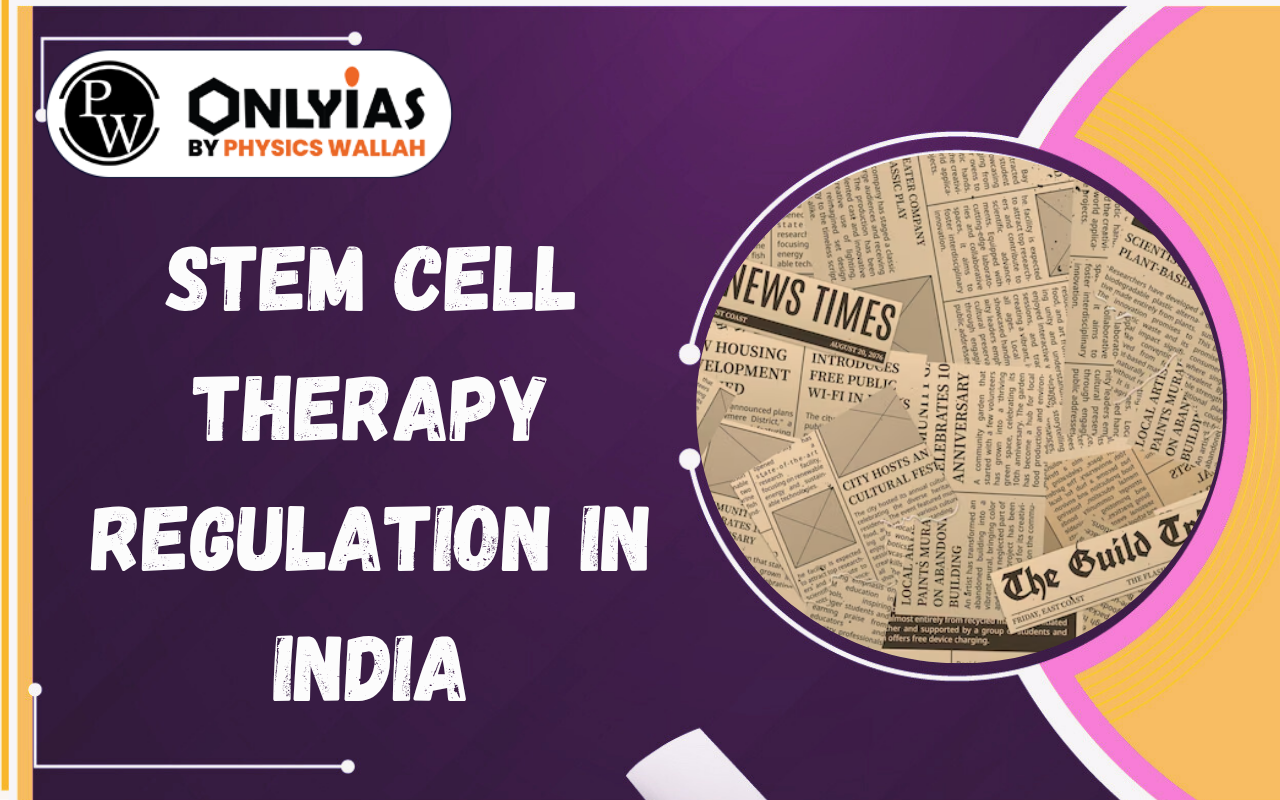 Stem Cell Therapy Regulation in India: Supreme Court, MoHFW & Clinical Trials