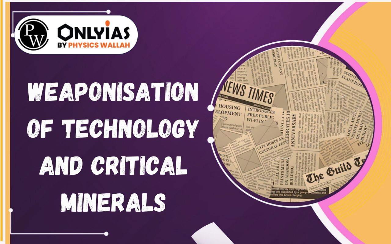 Weaponisation of Technology & Critical Minerals: BRICS & India