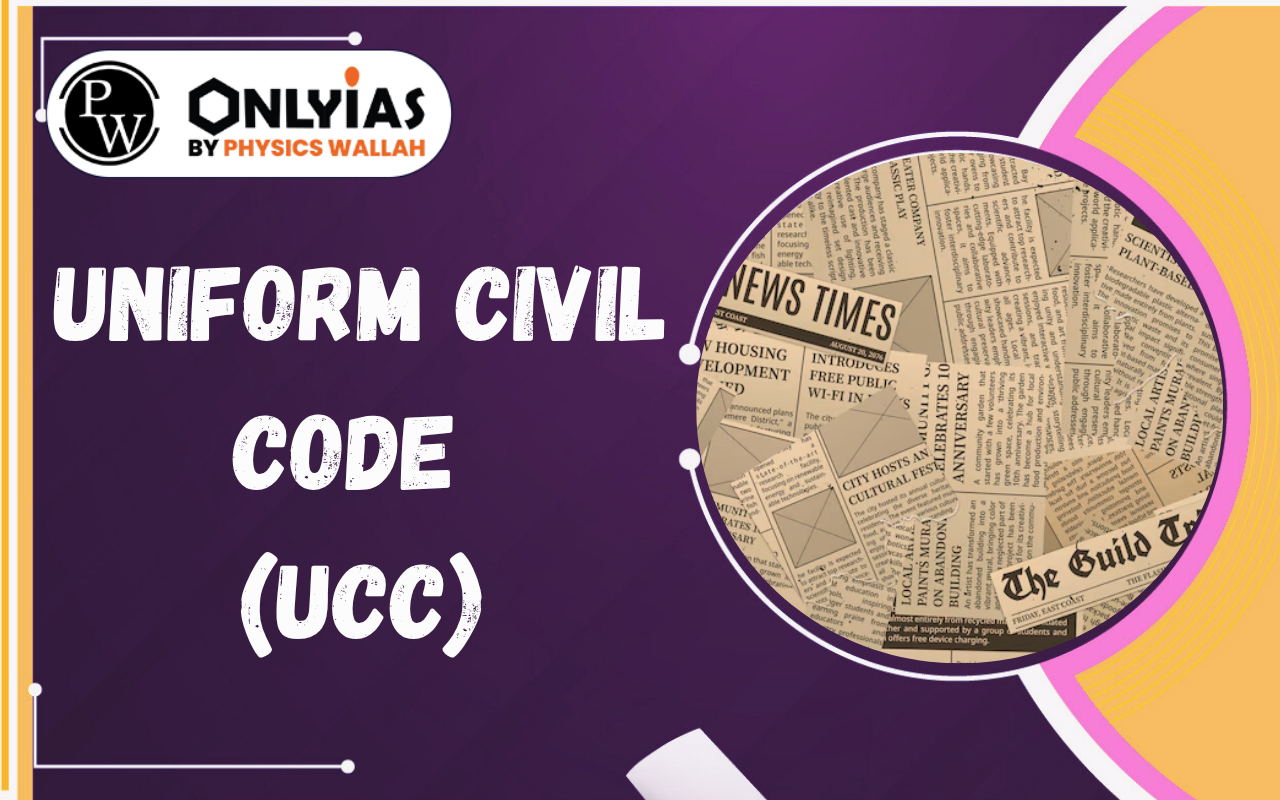 Uniform Civil Code (UCC): Article 44, State Laws & Constitutional Debate