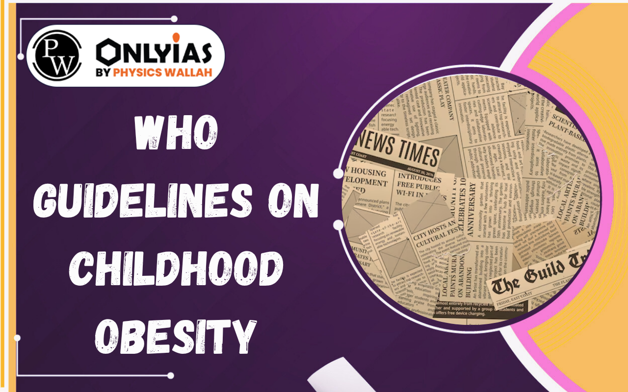 WHO Guidelines on Childhood Obesity: Treatment, Prevention and Key Recommendations