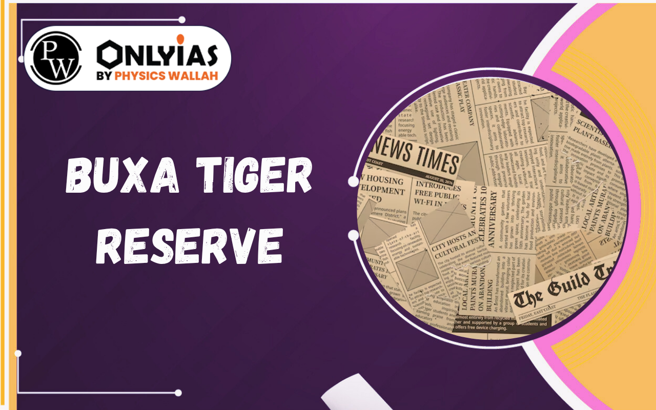 Buxa Tiger Reserve: Tiger Reintroduction, Habitat, Prey Base and Connectivity